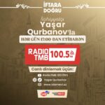 Yaşar Qurbanovla “İftara doğru” (Radio TMB 100.5 fm) | ONLİNE DİNLƏ
